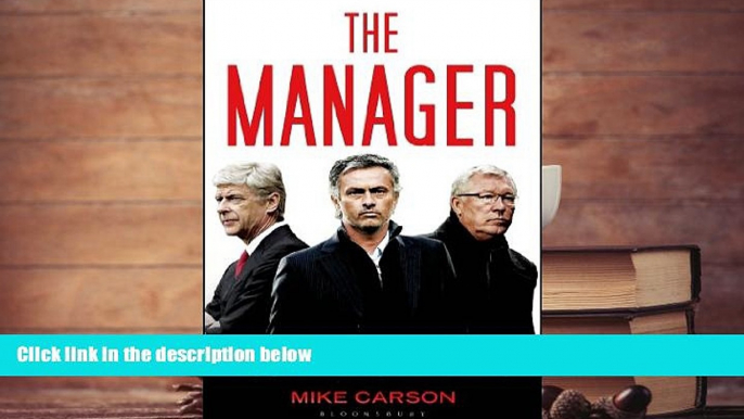 Read  The Manager: Inside the Minds of Football s Leaders  Ebook READ Ebook