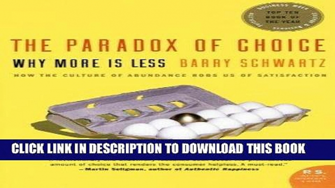 Read Online The Paradox of Choice: Why More Is Less Full Mobi