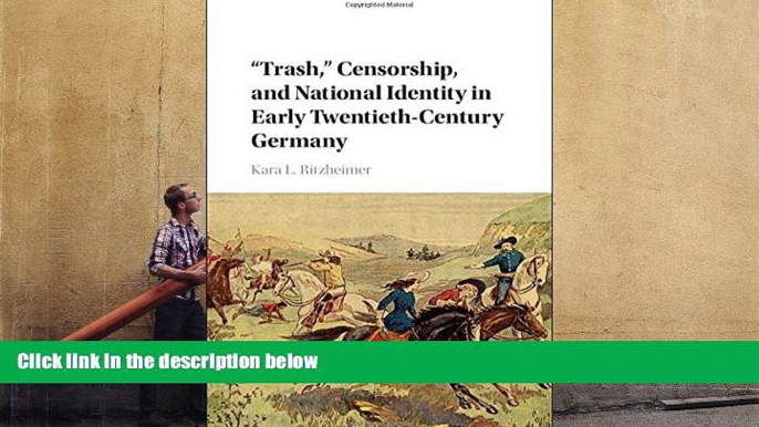 Download  Trash,  Censorship, and National Identity in Early Twentieth-Century Germany  PDF READ