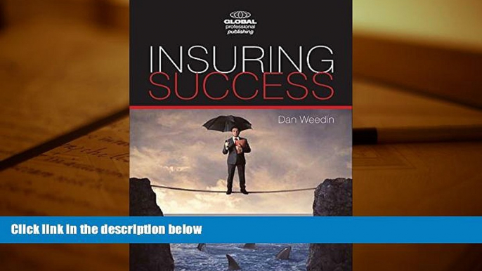 Read  Insuring Success: An Insurance Professionals Guide to Increased Sales, a More Rewarding