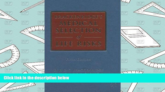 Read  Brackenridge s Medical Selection of Life Risks  Ebook READ Ebook