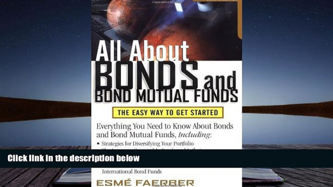 Read  All About Bonds and Bond Mutual Funds: The Easy Way to Get Started  Ebook READ Ebook