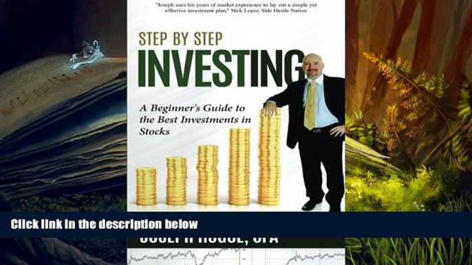 Read  Step by Step Investing: A Beginner s Guide to the Best Investments in Stocks (Volume 1)