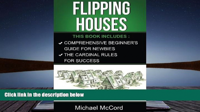 Read  Flipping Houses (2 Manuscripts, Real Estate Books, Real Estate Investing, Real Estate)