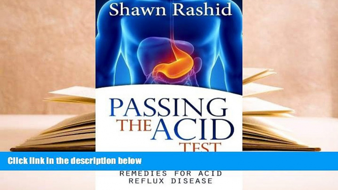 Audiobook  Passing The Acid Test: Natural cures and Remedies for Acid Reflux Disease Shawn Rashid