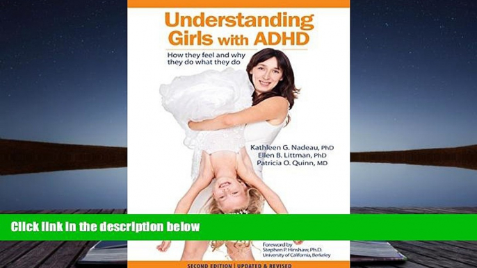 Audiobook  Understanding Girls with ADHD, Updated and Revised: How They Feel and Why They Do What