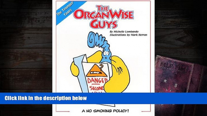 Audiobook  The OrganWise Guys: A No Smoking Policy! Michelle Lombardo For Kindle