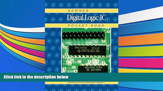 Download Newnes Digital Logic Ic Pocket Book: Newnes Electronics Circuits Pocket Book, Volume 3