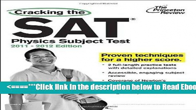 Read Cracking the SAT Physics Subject Test, 2011-2012 Edition (College Test Preparation) Best