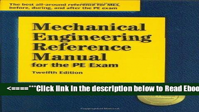 Read Mechanical Engineering Reference Manual for the PE Exam, 12th Edition Best Book