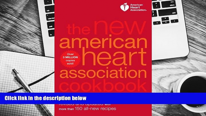 Read Online The New American Heart Association Cookbook, 8th Edition: Revised and Updated with