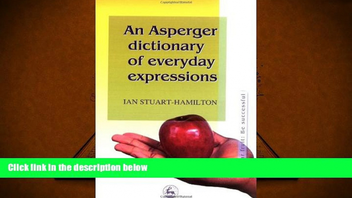 Download [PDF]  Asperger Dictionary Everyday E Ian Stuart-Hamilton For Kindle