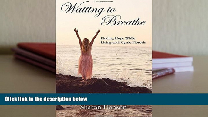 Read Online Waiting to Breathe: Finding Hope While Living with Cystic Fibrosis Heidi K. Langford