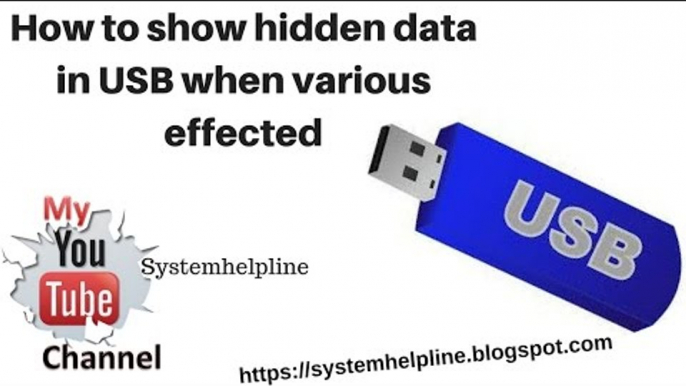 How to show hidden data in USB when various effected