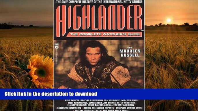 FREE [PDF] DOWNLOAD Highlander(TM): The Complete Watcher s Guide Maureen Russell Trial Ebook