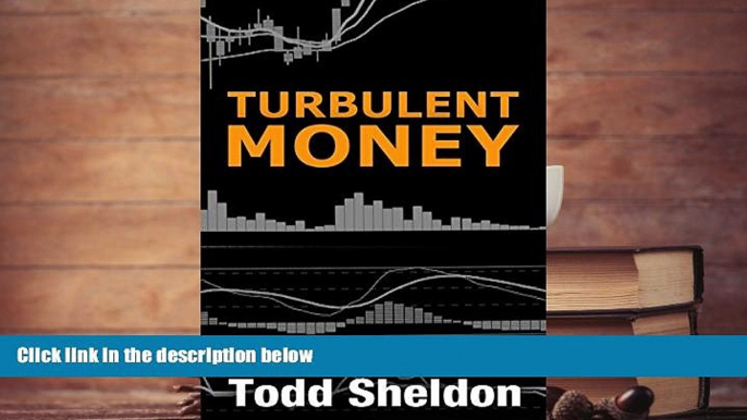 EBOOK ONLINE  Turbulent Money  BEST PDF