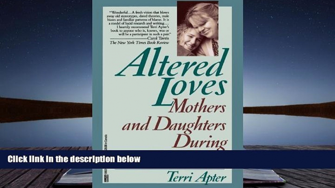 Audiobook  Altered Loves: Mothers and Daughters During Adolescence Full Book