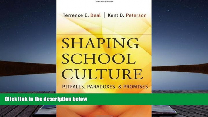 FREE [PDF]  Shaping School Culture: Pitfalls, Paradoxes, and Promises READ PDF