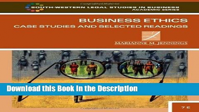 Download [PDF] Business Ethics: Case Studies and Selected Readings (South-Western Legal Studies in