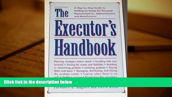 PDF [FREE] DOWNLOAD  The Executor s Handbook: A Step-By-Step Guide to Settling an Estate for