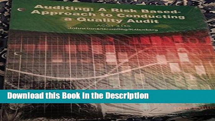 Read [PDF] Auditing: A Risk Based-Approach to Conducting a Quality Audit New Book