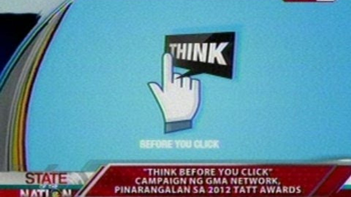 SONA: 'Think Before You Click' campaign ng GMA Network,   pinarangalan