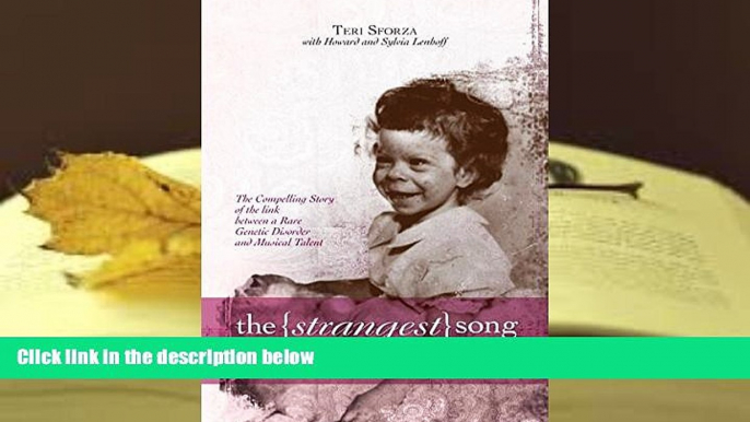 PDF  The (Strangest) Song: One Father s Quest to Help His Daughter Find Her Voice Teri Sforza Pre