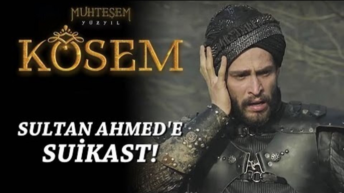 Muhteşem Yüzyıl: Kösem 14.Bölüm | Sultan Ahmed'e suikast!