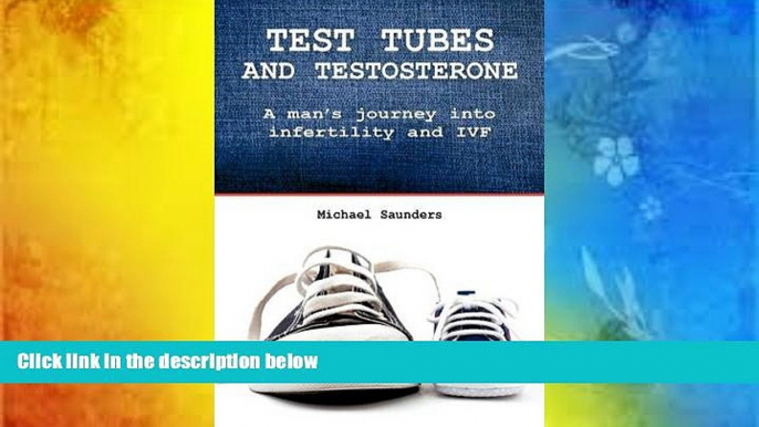 Pre Order Test Tubes and Testosterone (Male Infertility) Michael Saunders On CD