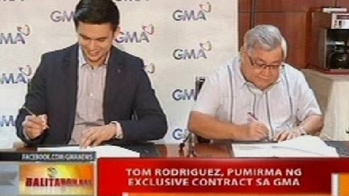 BT: Tom Rodriguez, pumirma ng exclusive contract sa GMA