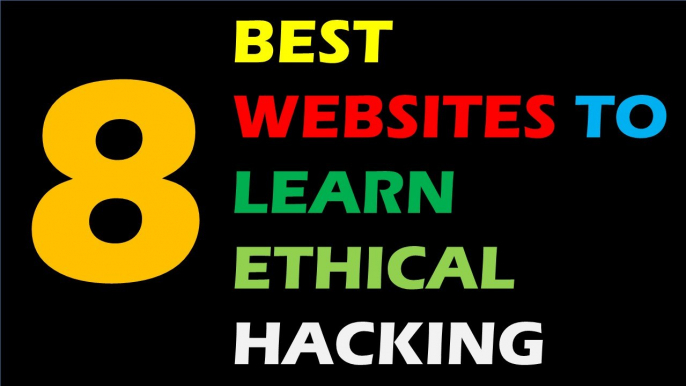 TOP 8 BEST WEBSITES TO LEARN ETHICAL HACKING