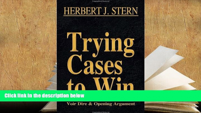 BEST PDF  Trying Cases to Win Vol. 1: Voir Dire and Opening Argument [DOWNLOAD] ONLINE