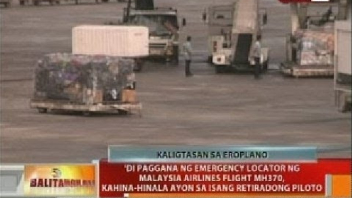 BT: 'Di paggana ng emergency locator ng Malaysia Airlines flight MH370, kahina-hinala