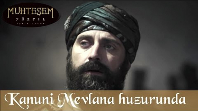 Kanuni Mevlana'nın Huzurunda - Muhteşem Yüzyıl 67.Bölüm