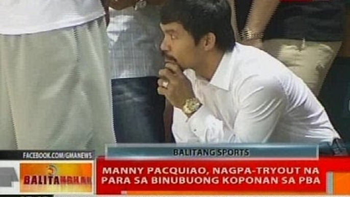 BT: Manny Pacquiao, nagpa-tryout na para sa binubuong koponan sa PBA