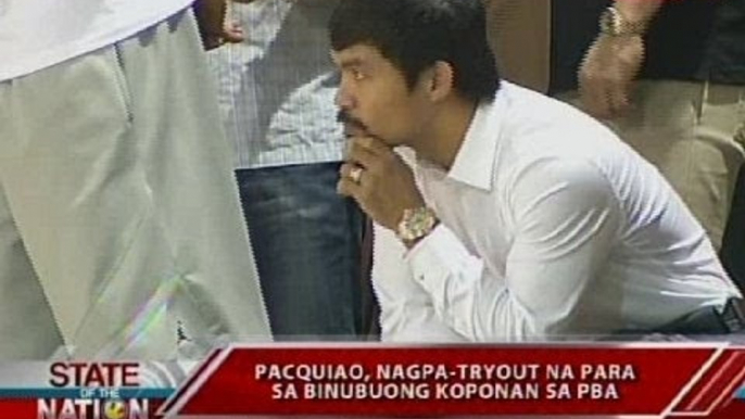 SONA: Pacquiao, nagpa-tryout na para sa binubuong koponan sa PBA