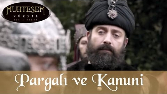 Pargalı ve Kanuni - Muhteşem Yüzyıl 37.Bölüm