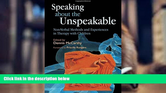 PDF  Speaking about the Unspeakable: Non-Verbal Methods and Experiences in Therapy with Children