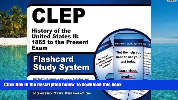 PDF [DOWNLOAD] CLEP History of the United States II: 1865 to the Present Exam Flashcard Study