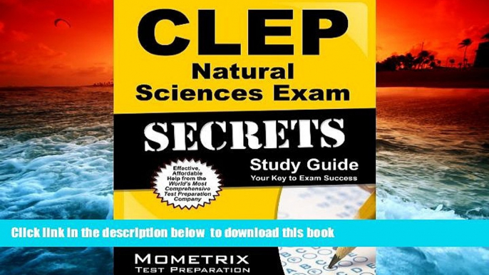 PDF [DOWNLOAD] CLEP Natural Sciences Exam Secrets Study Guide: CLEP Test Review for the College