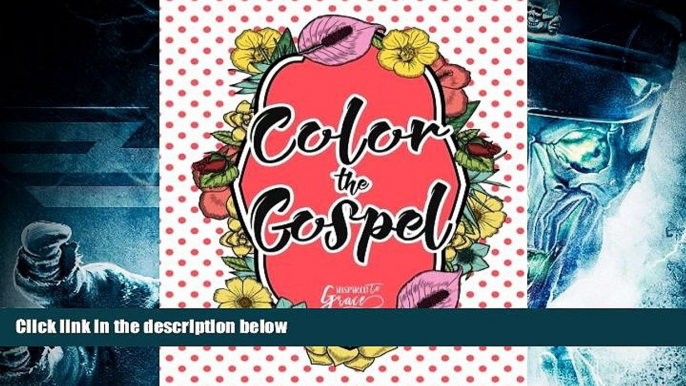 PDF [FREE] DOWNLOAD  Color The Bible: Color The Gospel [DOWNLOAD] ONLINE