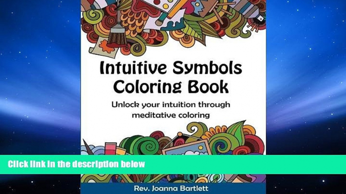 PDF [FREE] DOWNLOAD  Intuitive Symbols Coloring Book: Unlock your intuition through meditative