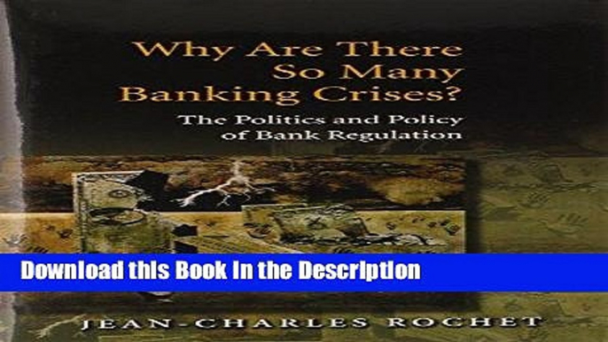 Read [PDF] Why Are There So Many Banking Crises?: The Politics and Policy of Bank Regulation Full