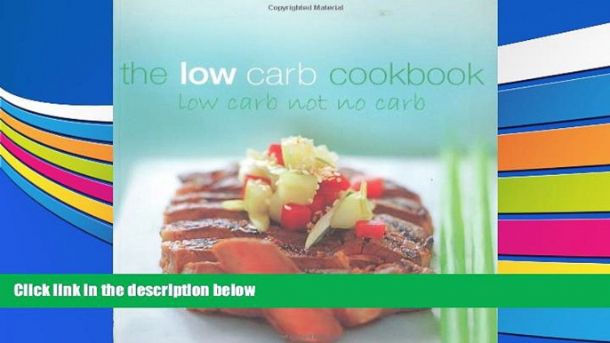 Download [PDF]  The Low Carb Cookbook Anouska (editor) Jones For Kindle