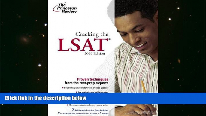 Read Book Cracking the LSAT, 2009 Edition (Graduate School Test Preparation) Princeton Review  For