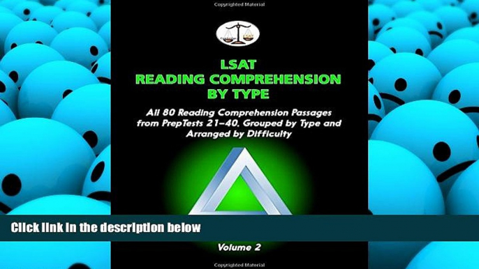 Read Book LSAT Reading Comprehension by Type, Volume 2: All 80 Reading Comprehension Passages from