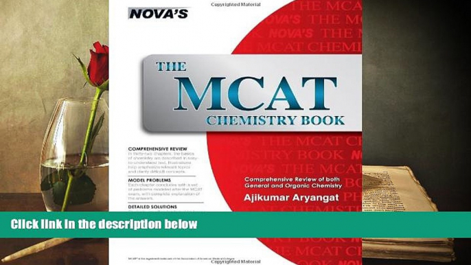 Read Book The MCAT Chemistry Book Ajikumar Aryangat  For Full