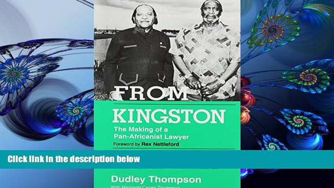 READ book From Kingston to Kenya: The Making of a Pan-Africanist Lawyer Dudley J Thompson Trial