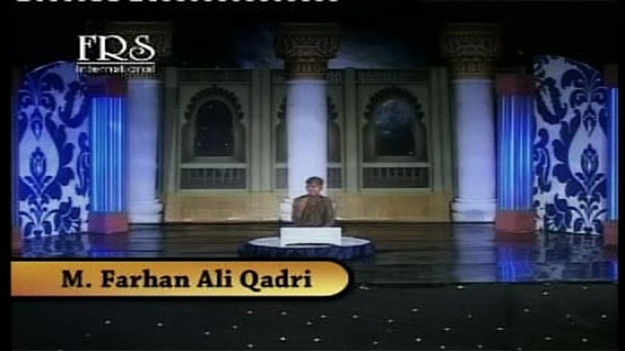 Mithe mithe sohnre Tere bool kamli wale Farhan Ali Qadri