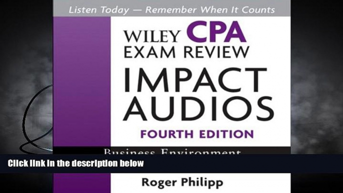 Read Book Wiley CPA Exam Review Impact Audios: Business Environment and Concepts (Wiley Cpa Exam